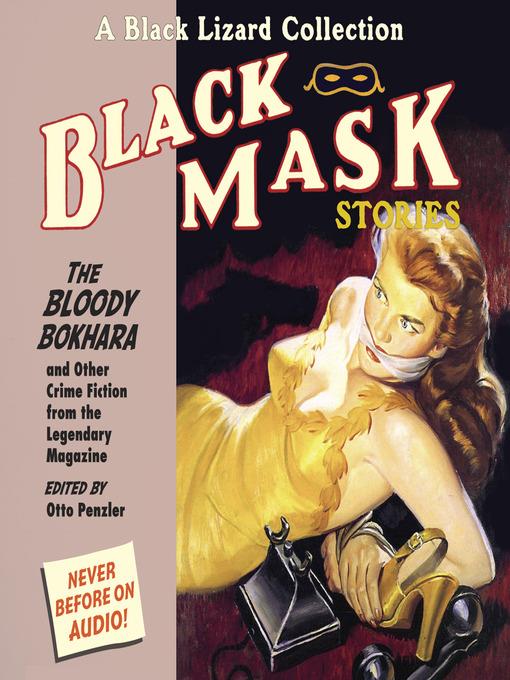 Black Mask 6--The Bloody Bokhara--And Other Crime Fiction from the Legendary Magazine