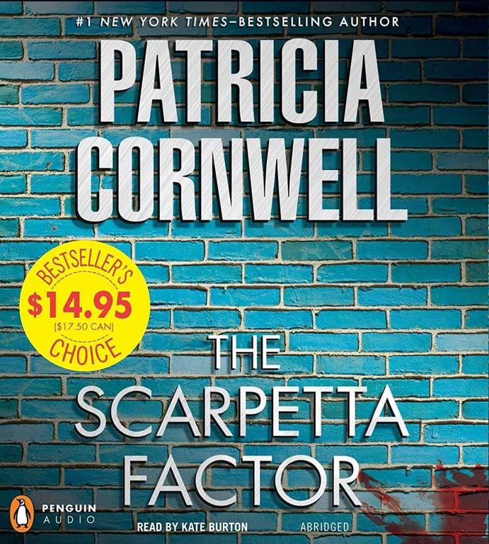 The Scarpetta Factor: Scarpetta (Book 17)