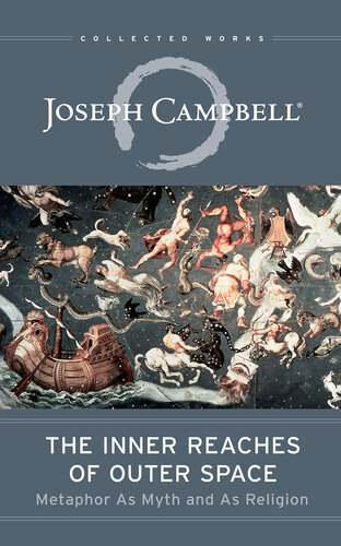 The Inner Reaches of Outer Space: Metaphor as Myth and as Religion