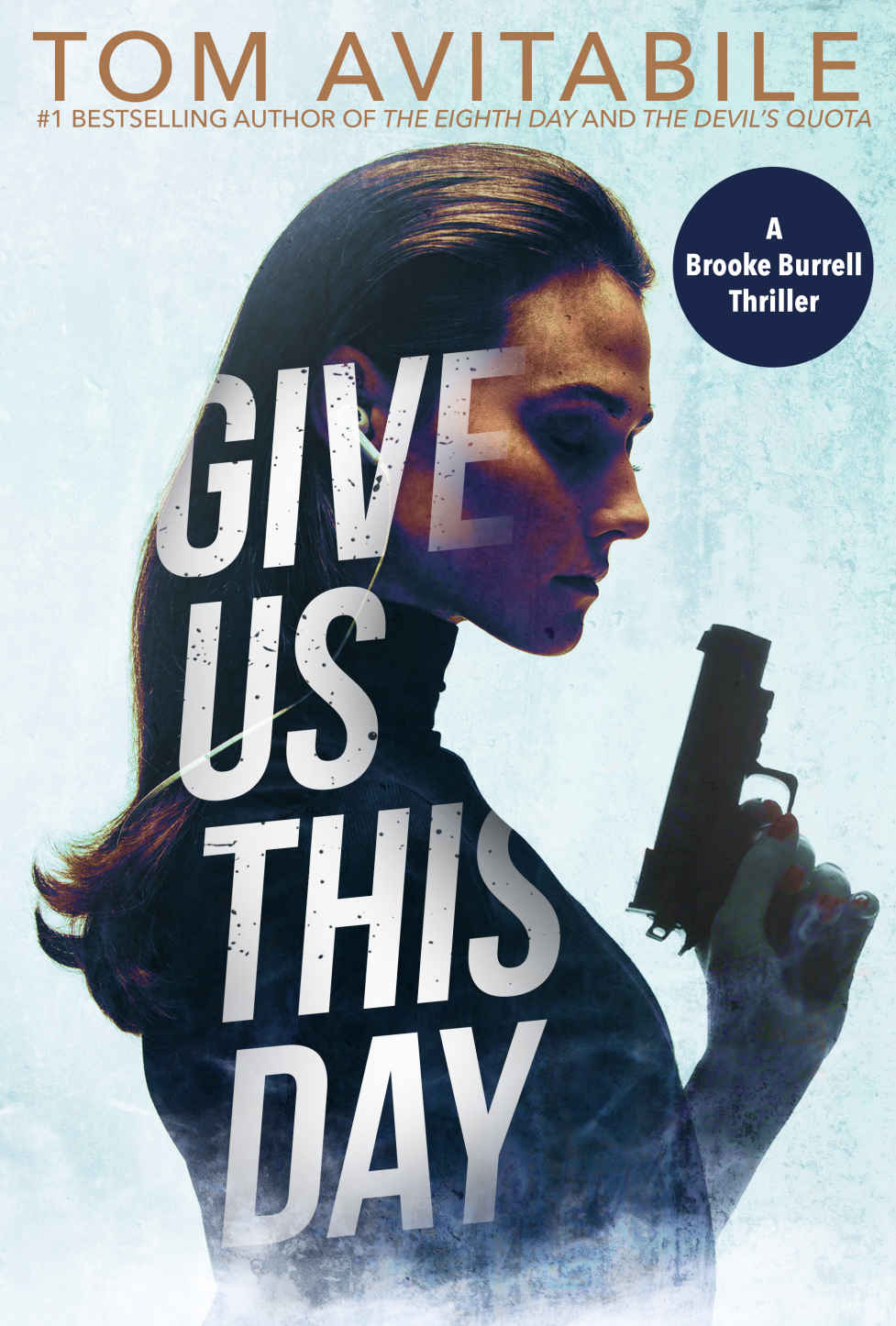 Give Us This Day: A Brooke Burrell Thriller