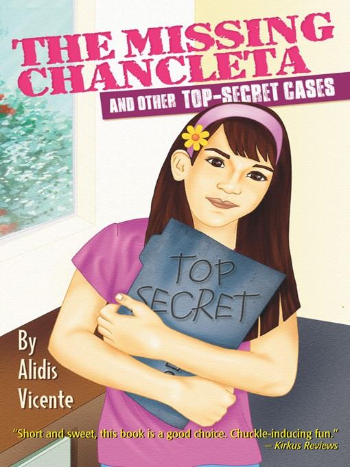 The Missing Chancleta and Other Top-Secret Cases / La chancleta perdida y otros casos secretos