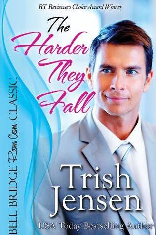 The Harder They Fall (Love &amp; Laughter #24)