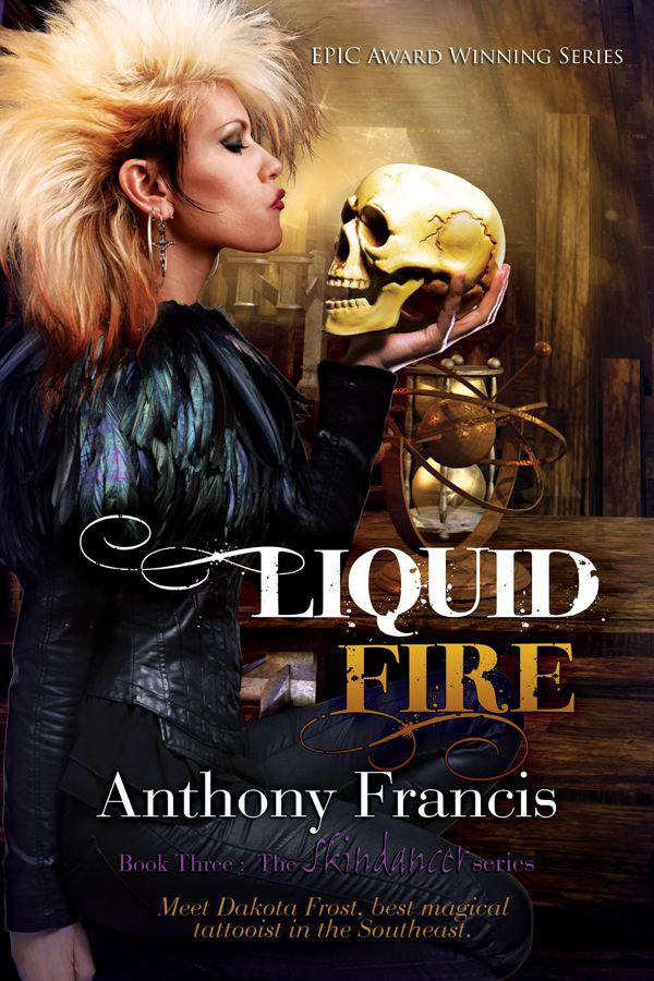 Liquid Fire: The Skindancer Series, Book 3