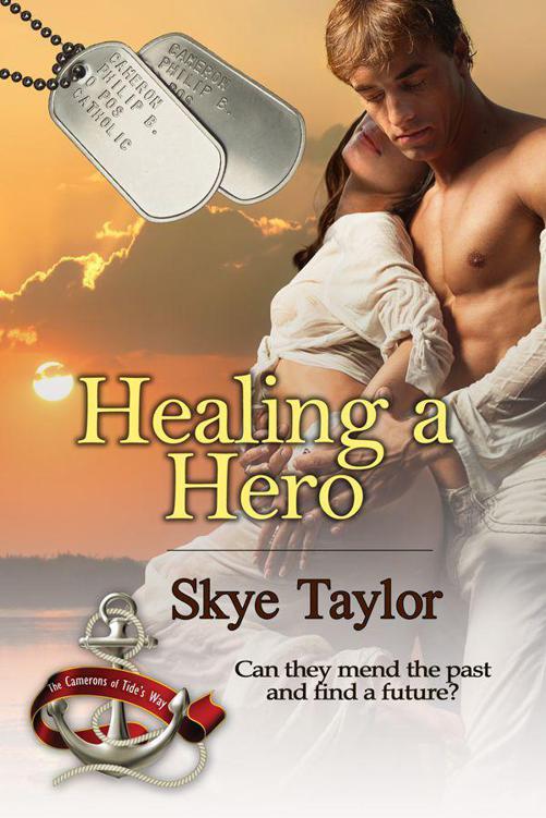 Healing a Hero: The Camerons of Tide&rsquo;s Way, Book 4