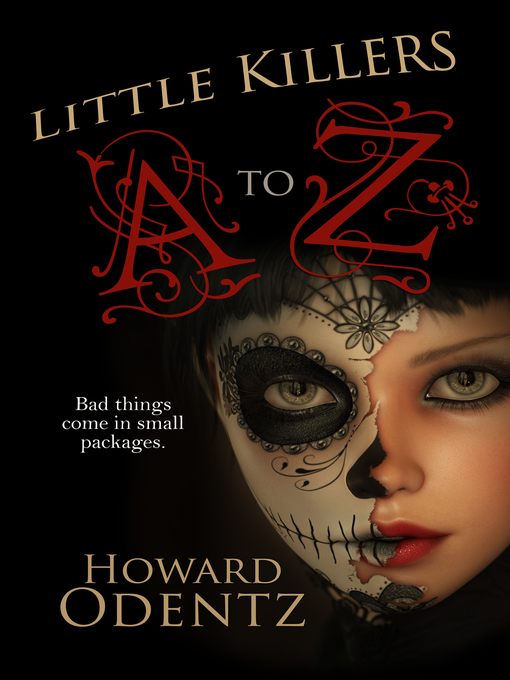 Little Killers A to Z : An Alphabet of Horror