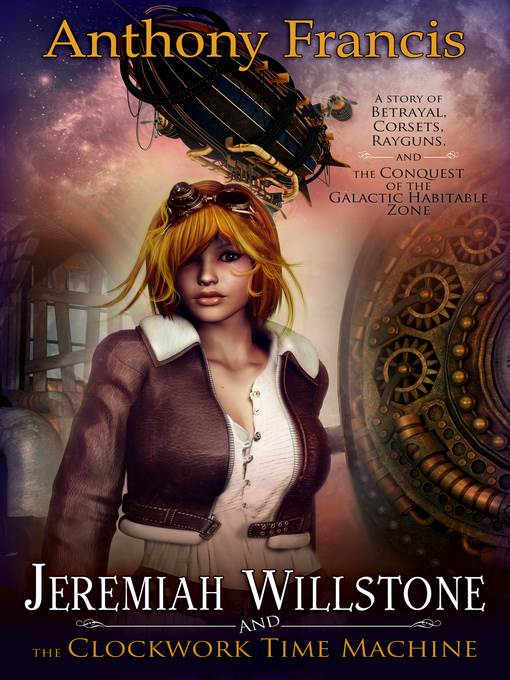 Jeremiah Willstone and the clockwork time machine