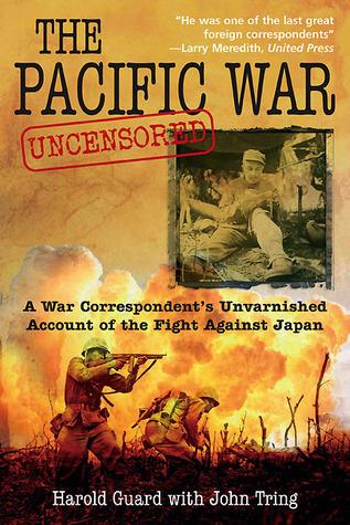 The Pacific War Uncensored