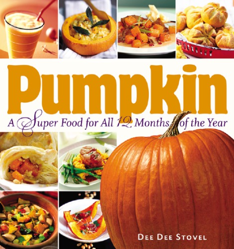 Pumpkin, a Super Food for All 12 Months of the Year