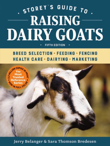 Storey's Guide to Raising Dairy Goats