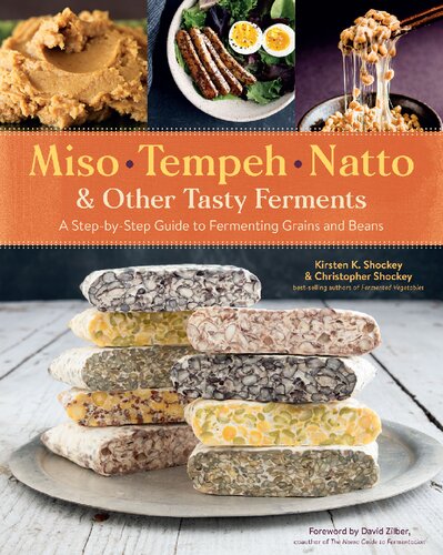 Miso, Tempeh, Natto &amp; Other Tasty Ferments