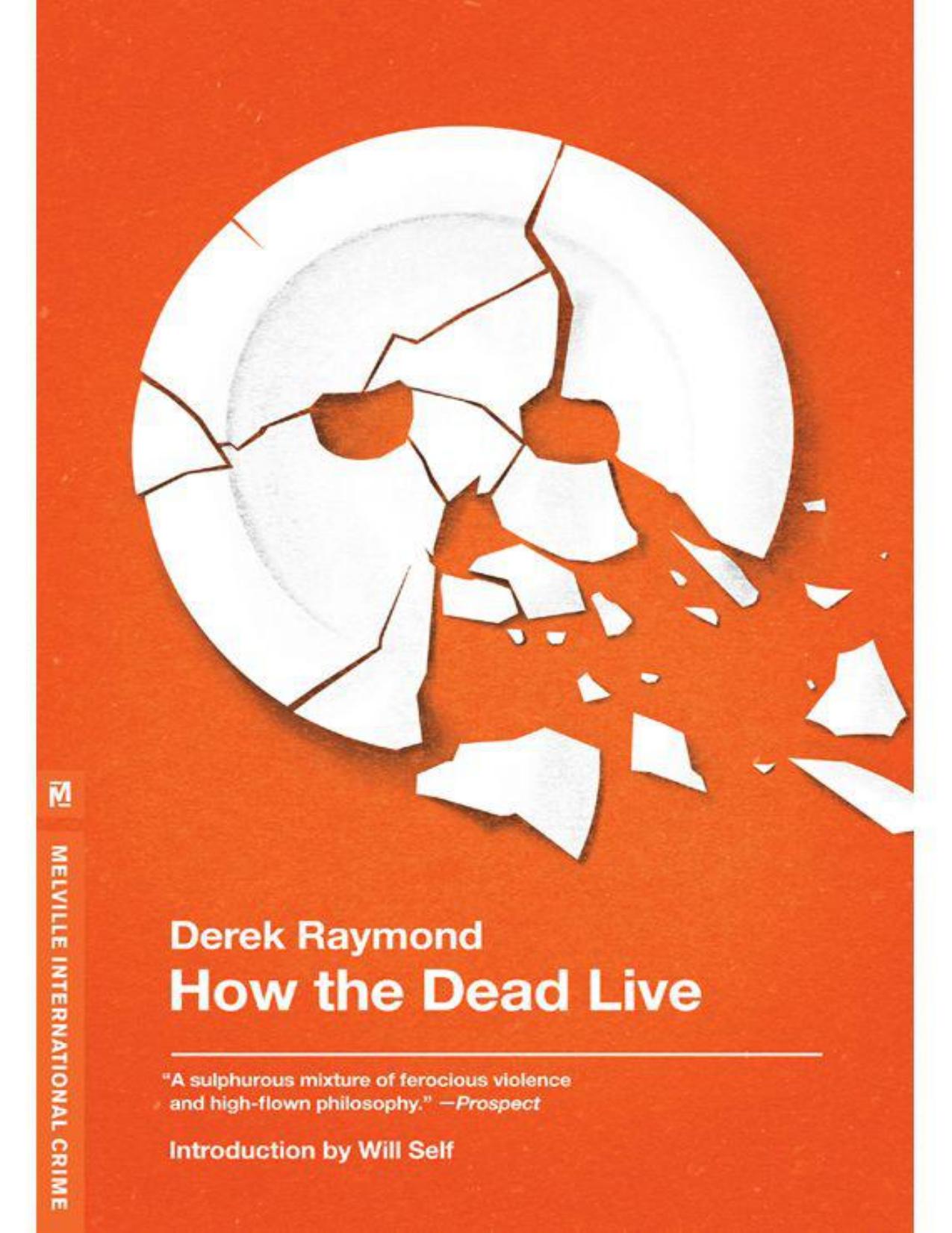 How the Dead Live