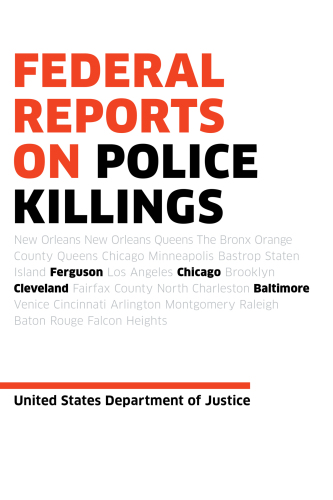 Federal Reports on Police Killings