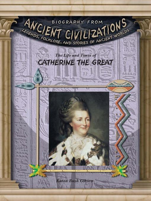 The Life and Times of Catherine the Great