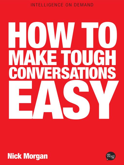 How to Make Tough Conversations Easy