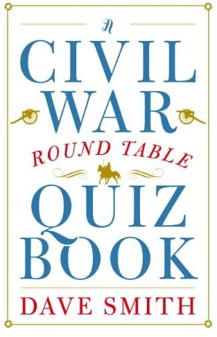 A Civil War Round Table Quiz Book