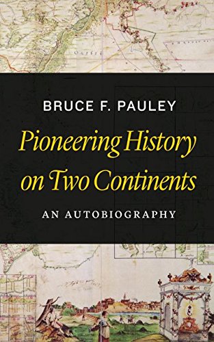 Pioneering History on Two Continents