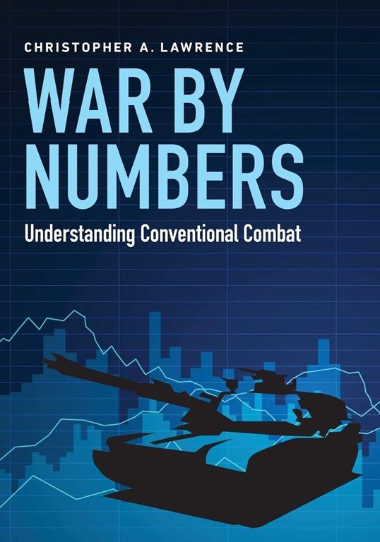 War by Numbers: Understanding Conventional Combat