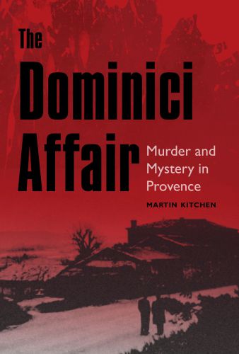 The Dominici Affair: Murder and Mystery in Provence