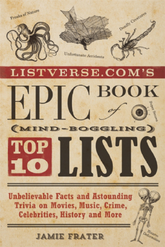 Listverse.com's Epic Book of Mind-Boggling Top 10 Lists