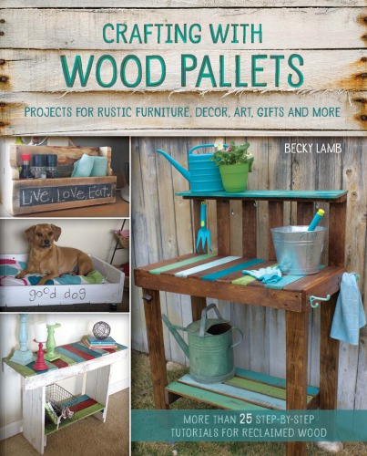 Crafting with Wood Pallets