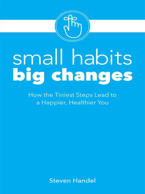 Small Habits, Big Changes