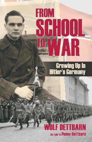 From School to War: Growing Up in Hitler's Germany