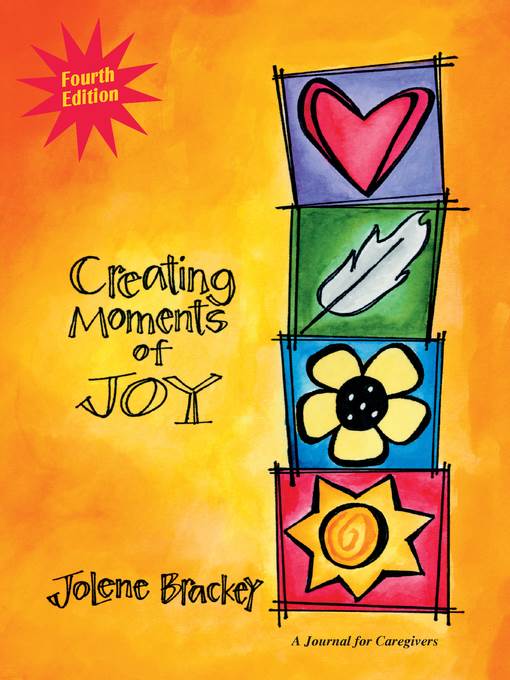 Creating Moments of Joy for the Person with Alzheimer's or Dementia
