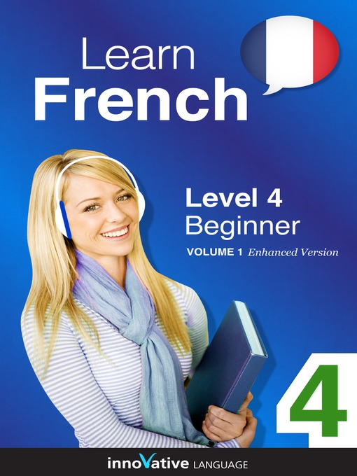 Learn French: Level 4: Beginner French