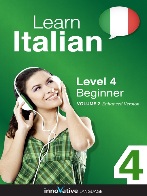 Learn Italian: Level 4: Beginner Italian, Volume 2