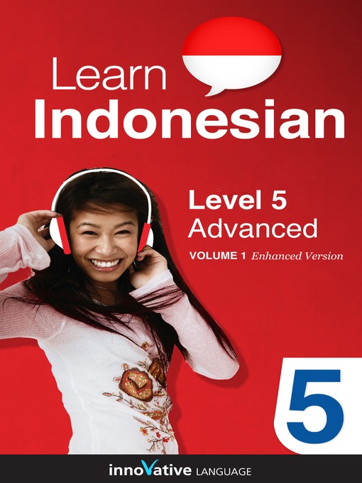 Learn Indonesian: Level 5: Advanced Indonesian