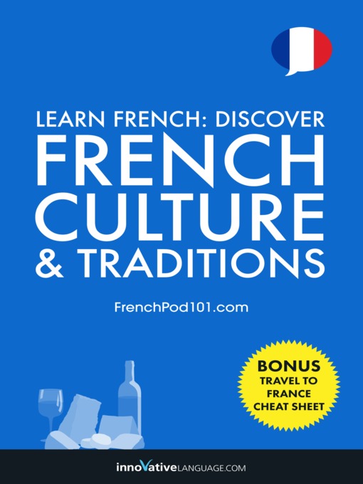 Discover French Culture & Traditions