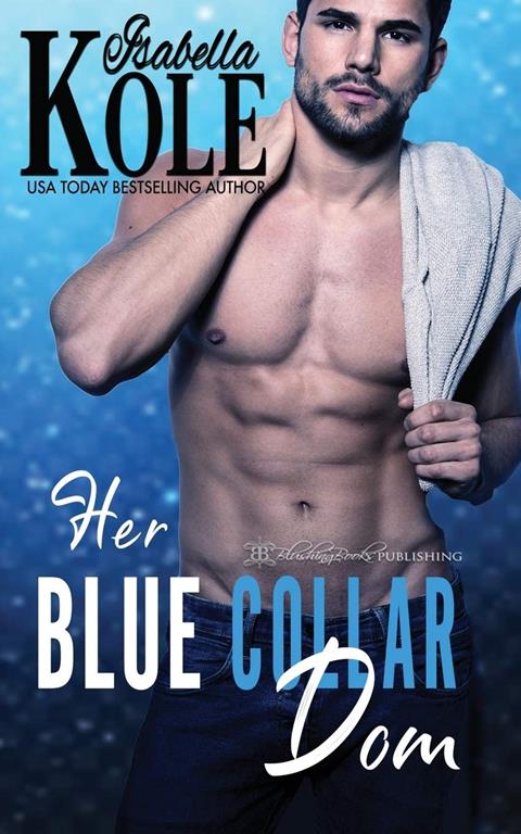 Her Blue Collar Dom (1) (Dominant Men)
