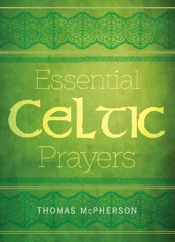 Essential Celtic Prayers