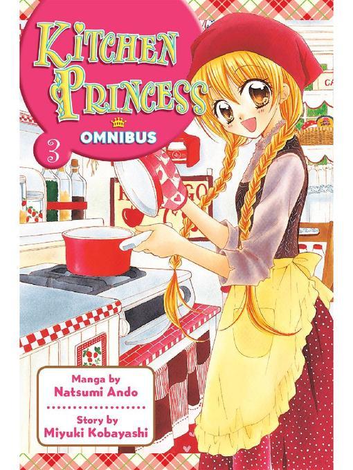 Kitchen Princess Omnibus, Volume 3