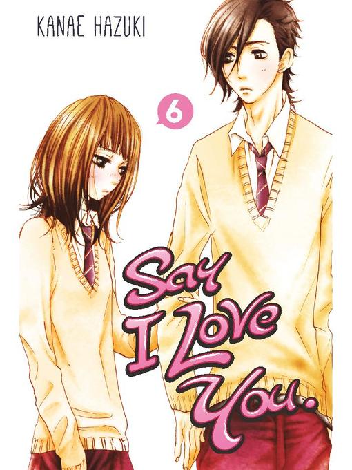 Say I Love You., Volume 6