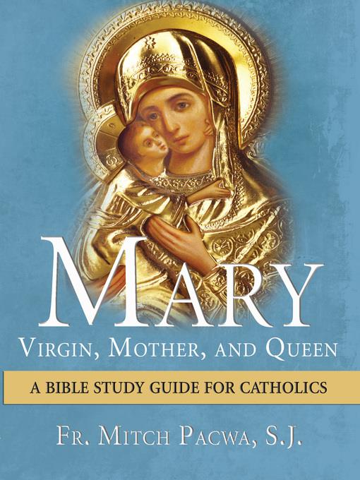 Mary-Virgin, Mother, and Queen