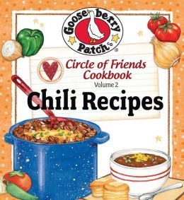 Chili Recipes (Circle of Friends Cookbook Vol. 2)