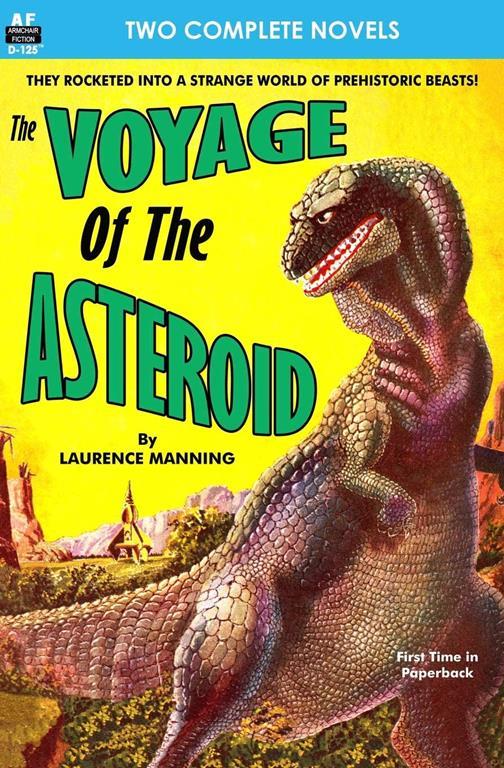 Voyage of the Asteroid, The, &amp; Revolt of the Outworlds