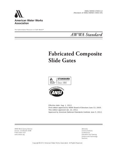 AWWA Standard C563-12 : Fabricated Composite Slide Gates.