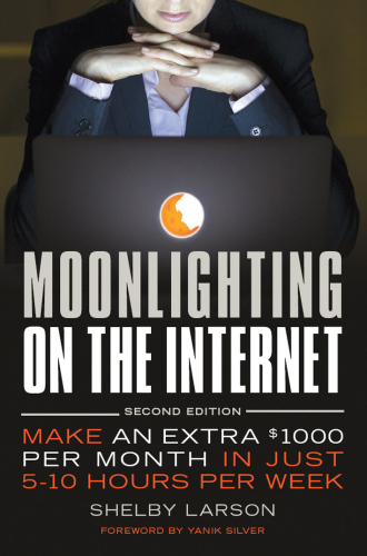 Moonlighting on the Internet