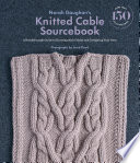 Norah Gaughan's Knitted Cable Sourcebook