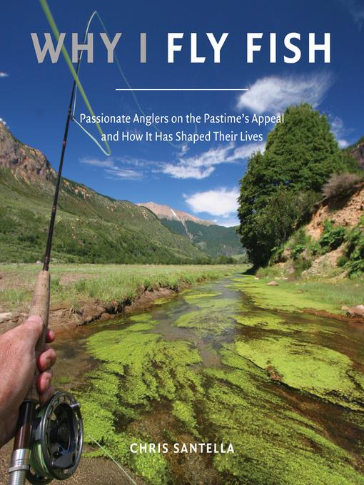 Why I Fly Fish