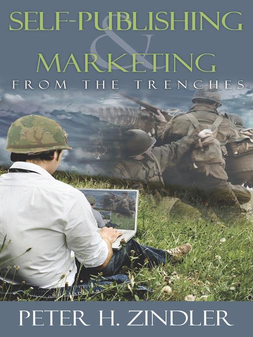 Self-Publishing & Marketing From the Trenches