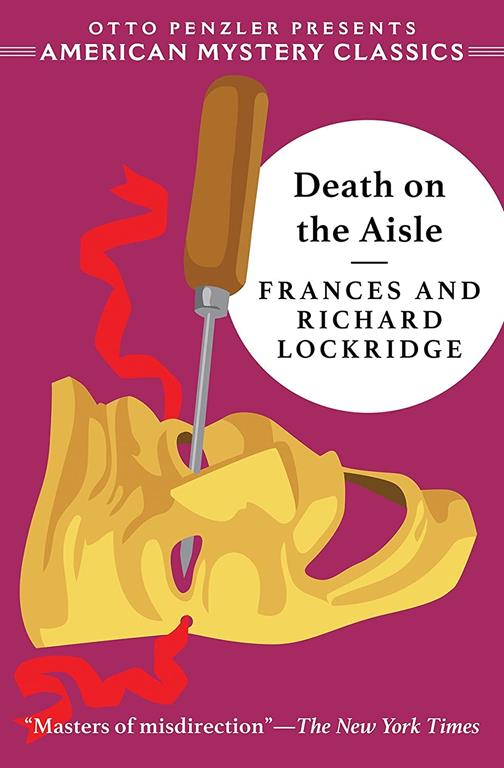 Death on the Aisle: A Mr. &amp; Mrs. North Mystery (American Mystery Classics)