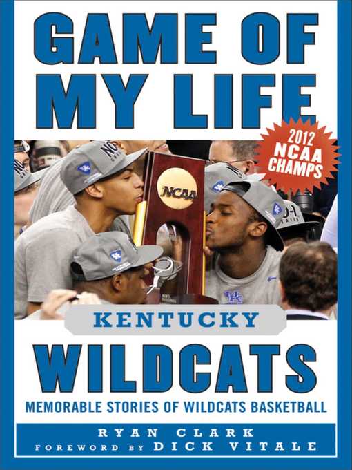 Game of My Life Kentucky Wildcats