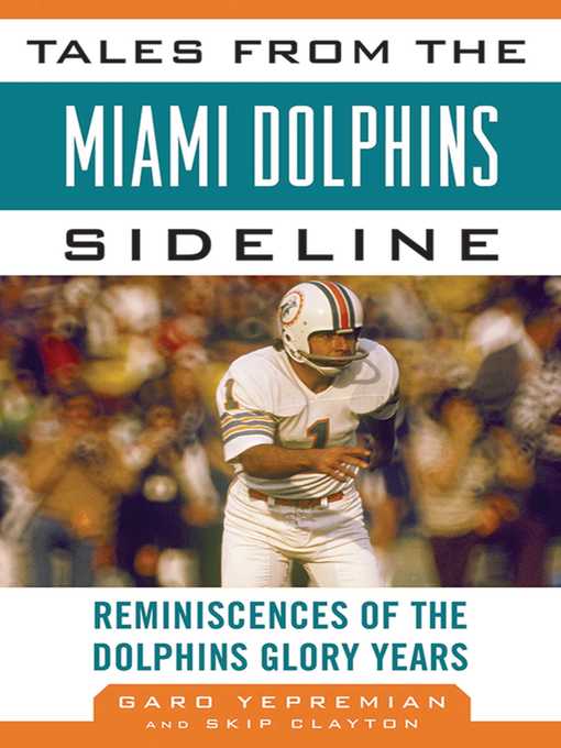 Tales from the Miami Dolphins Sideline