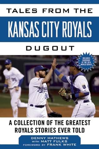 Tales from the Kansas City Royals Dugout