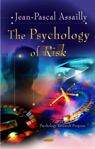 The Psychology of Risk