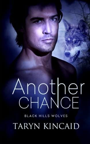 Another Chance (Black Hills Wolves) (Volume 41)