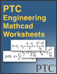 PTC engineering mathcad worksheets.